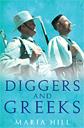 Dr Maria Hill - Diggers and Greeks, Second World War, History, Military History